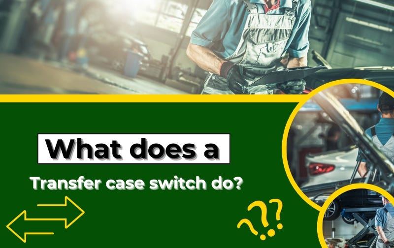 What Does a Transfer Case Switch Do? BS Auto Supplies Medium