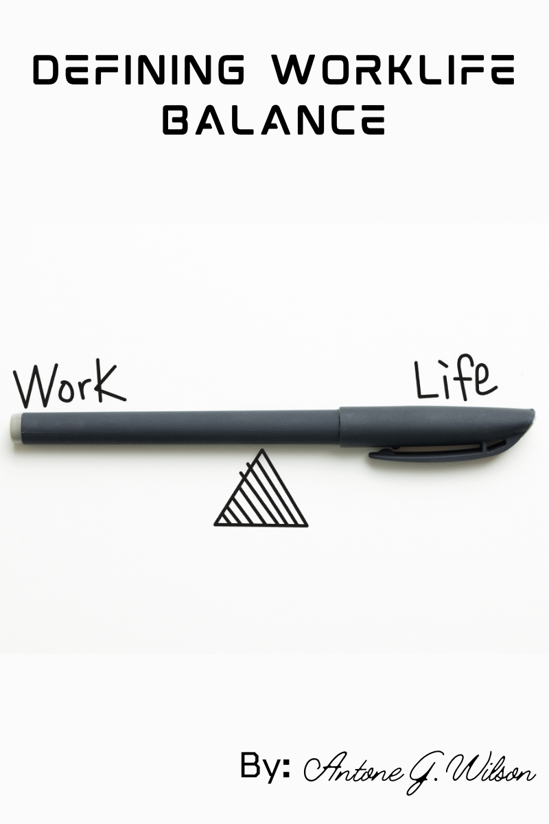 Defining Work/Life Balance. Work/Life Balance can be defined as how ...