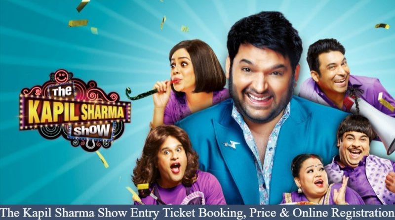Kapil Sharma Show Ticket Prices: How Much Do They Cost? | by KAPIL SHARMA  SHOW TICKET | Medium
