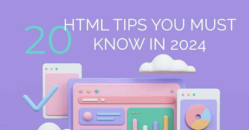20 HTML Tips You Must Know in 2024🚀 | by Xiuer Old | JavaScript in ...
