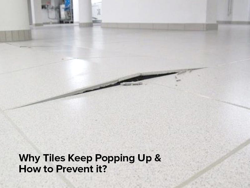 Why Tiles Keep Pop Up & How to Prevent it? by Aarohi Ahuja Medium