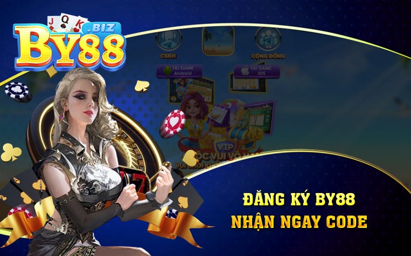 ✍️ ✍️ Đăng Ký By88 Nhận Ngay Code