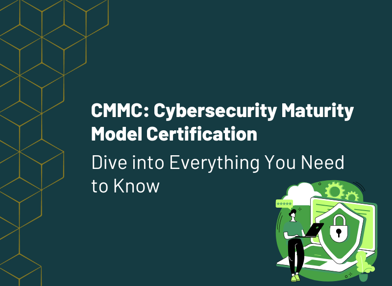 CMMC: Cybersecurity Maturity Model Certification | Dive Into Everything ...