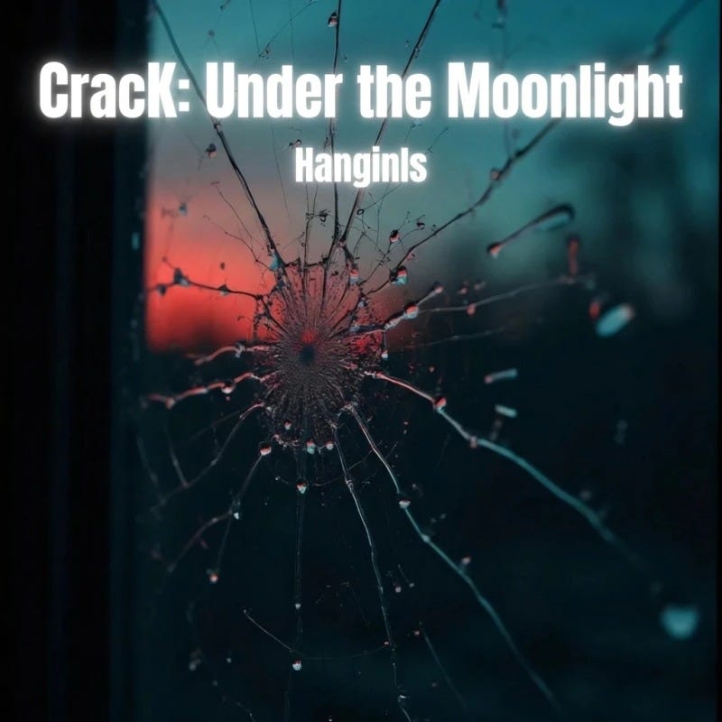 CracK: Under the Moonlight