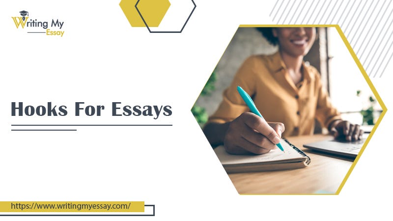 Good Hooks for Essays Ideas You Must Know, by San Wilson