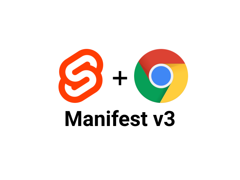Writing Chrome Extensions Using SvelteKit and Manifest v3 by Michel