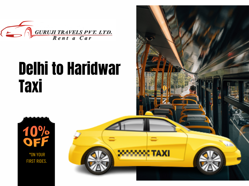 Delhi to Haridwar Taxi - Guruji Travels - Medium