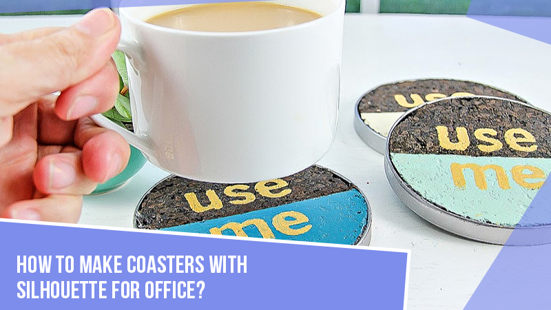 How to Make Coasters With Silhouette for Office by Richard