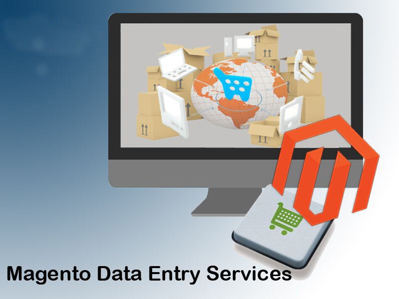 Hire Best Team for Magento outsource data entry Process