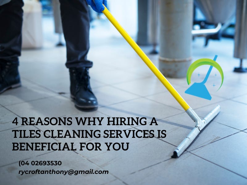 4 Reasons Why Hiring A Tiles Cleaning Services Is Beneficial For You by Carpetand Pests Medium