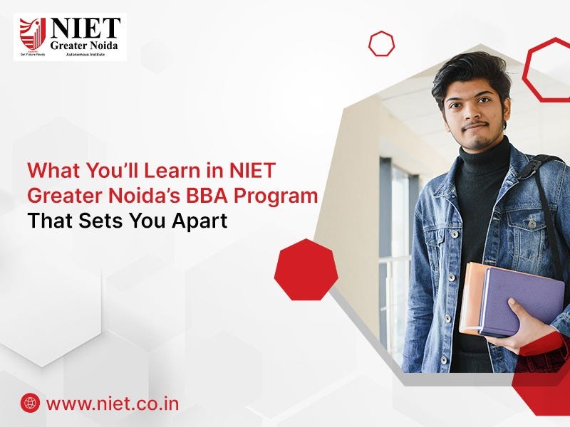 What You’ll Learn in NIET Greater Noida’s BBA Program That Sets You Apart