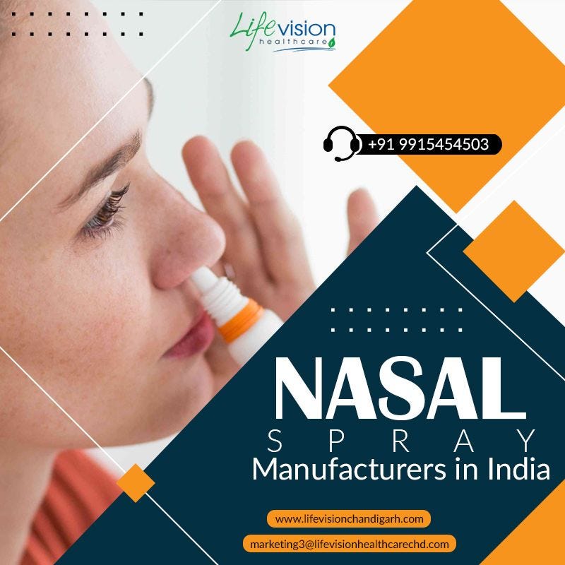 Nasal Spray Manufacturers in India by Lifevisionchandigarh Medium