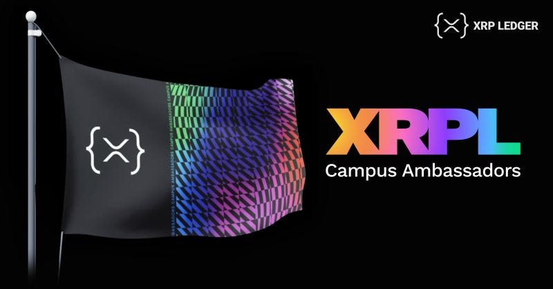 The XRPL Campus Ambassador Program: A Comprehensive Guide for Students | by Oswald | Truthonthetrack | Medium