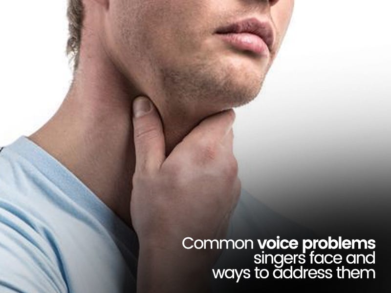 Common voice problems singers face and ways to address them by Sudip