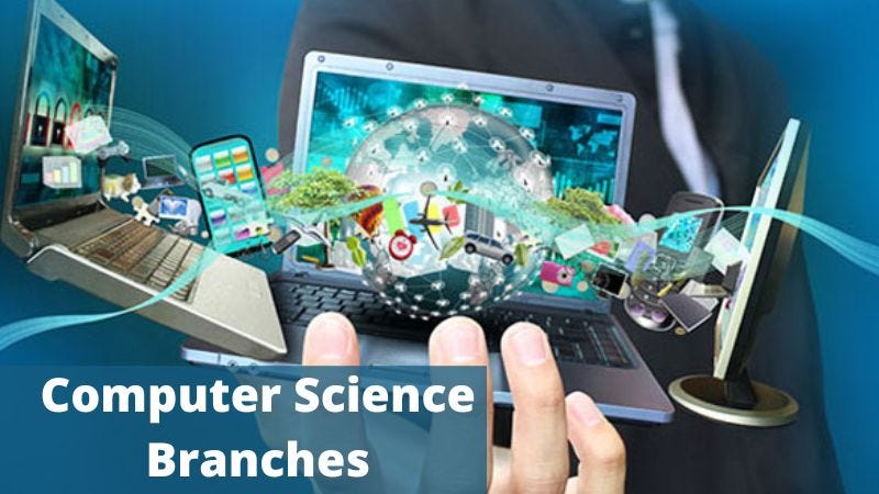 An Ultimate Guide On Computer Science And Computer Science Branches ...
