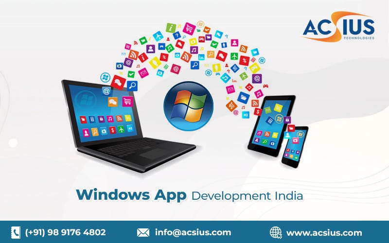 How Our Windows Application Development Is Useful | by ACSIUS ...