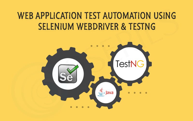Web App Testing: The Basics of Web App Test Automation