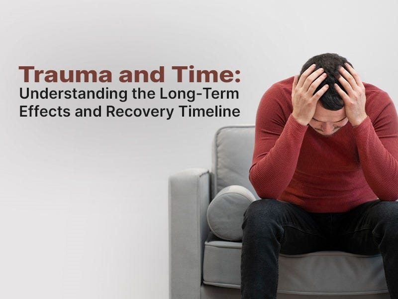 Trauma and Time: Understanding the Long-Term Effects and Recovery Timeline