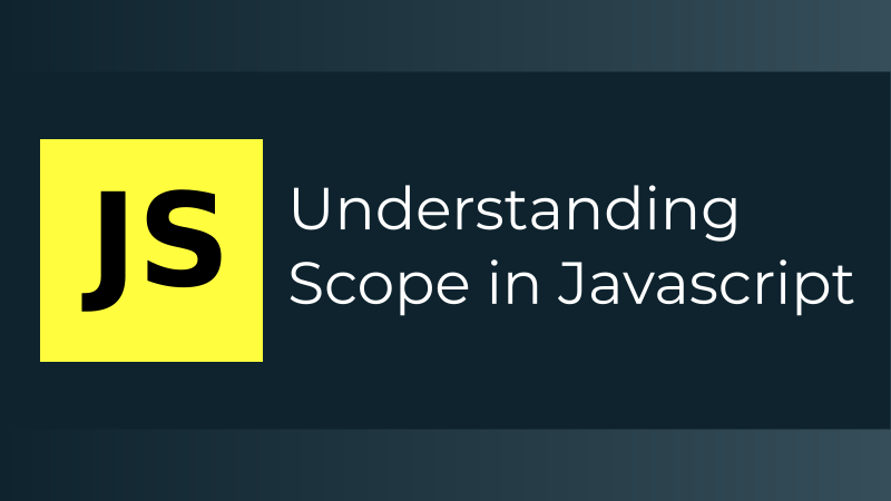 Understanding Scope in Javascript | by Srijan Saumya | hackinbits | Medium