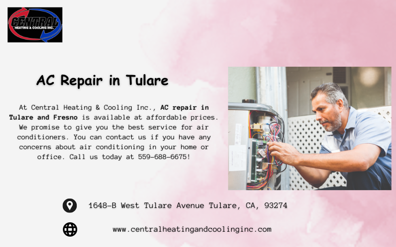 AC Repair in Tulare - Central Heating u0026 Cooling Inc. - Medium
