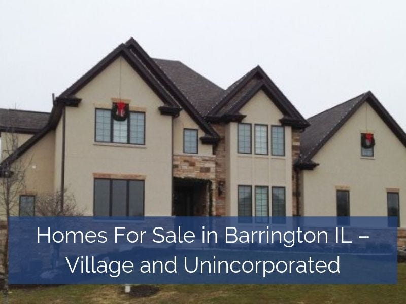 Homes For Sale in Barrington IL — Village and Unincorporated by