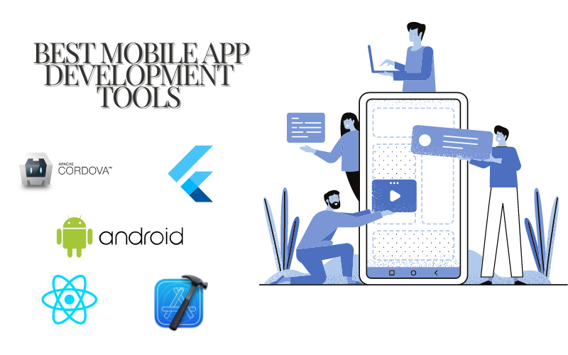 Best Mobile App Development Tools Compared: Key Features and Benefits ...