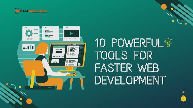 10 Powerful Tools For Faster Web Development | by Akshay | Medium