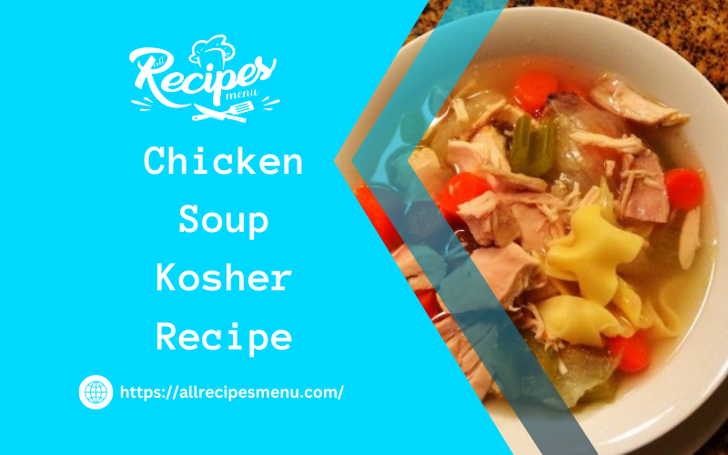 Chicken Soup Kosher Recipe Wajeehachoudary Medium