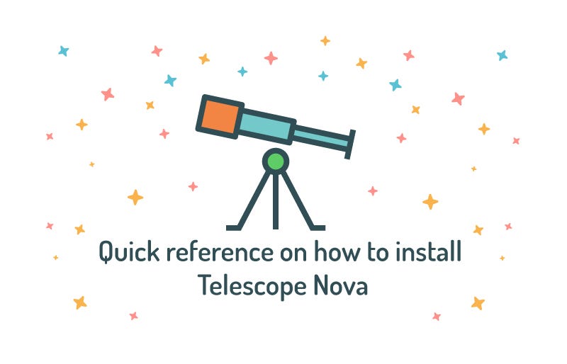Quick reference on how to install Telescope Nova by Jelena Vanila Blog