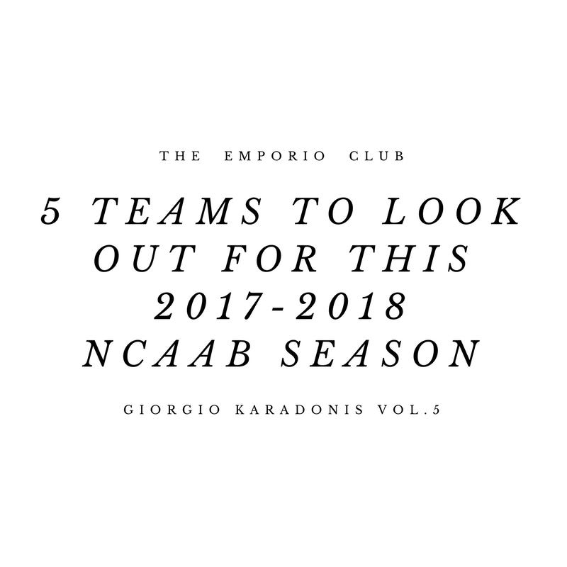 5 Teams To Look Out For This 20172018 NCAAB Season by Karadonis Medium