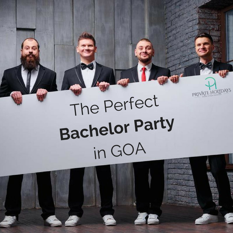 The Perfect Bachelor Party in GOA | by Private Holidays | Medium