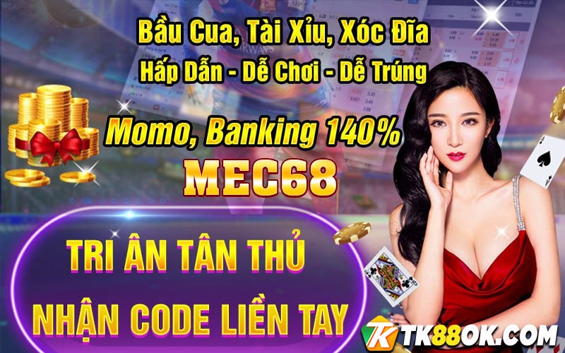 ☘️ Mec68 — Tham Gia Mec68 Nhận Ngay Mã 68K 🧧