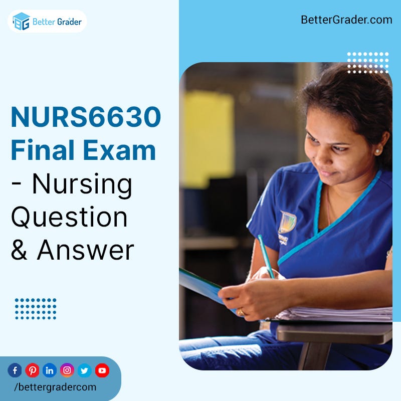 NURS6630 Final Exam Nursing Question & Answer by Kyliejennerofficial