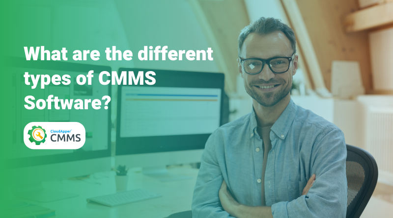 What are the different types of CMMS Software? | by Ifran | Medium