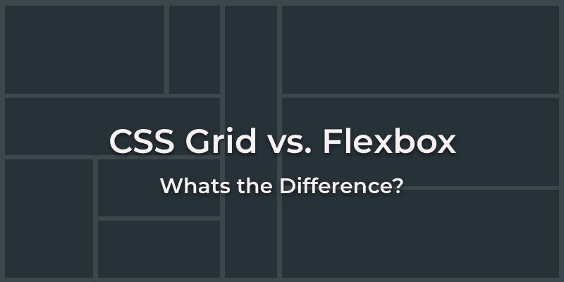 Grid vs Flexbox: Which one is better? | by Jason Brewer | Medium