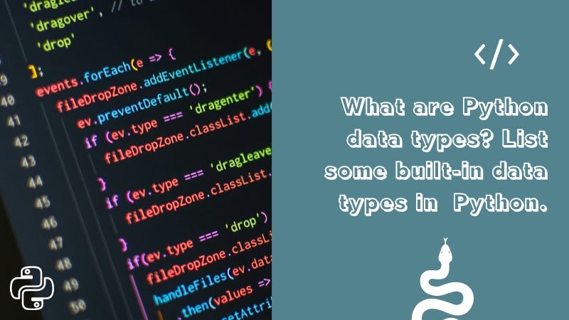 What are Python data types? List some built-in data types in Python ...