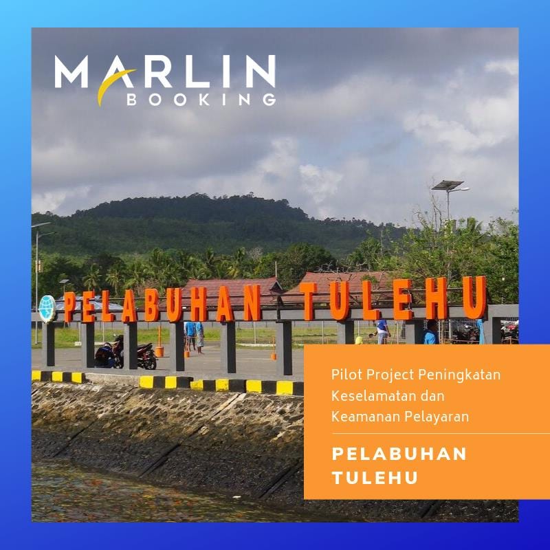Pilot Project Peningkatan Keselamatan dan Keamanan Pelayaran Pelabuhan Tulehu