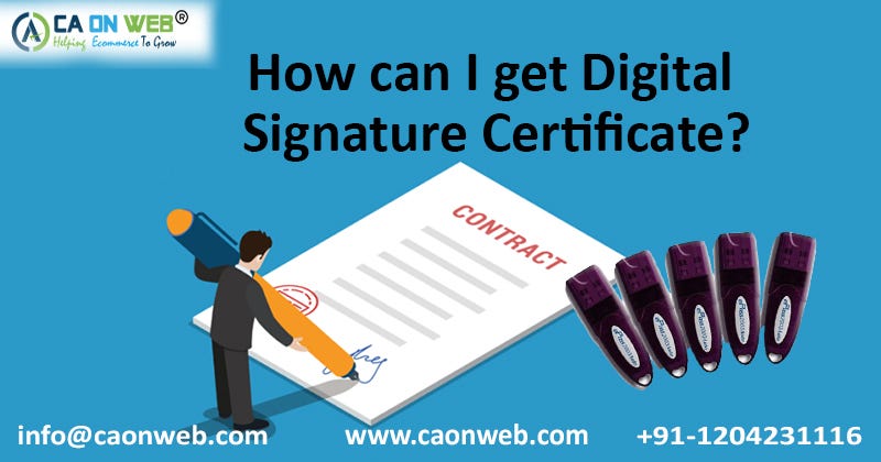 How can I get Digital Signature Certificate? | by Minni Reddy | Medium