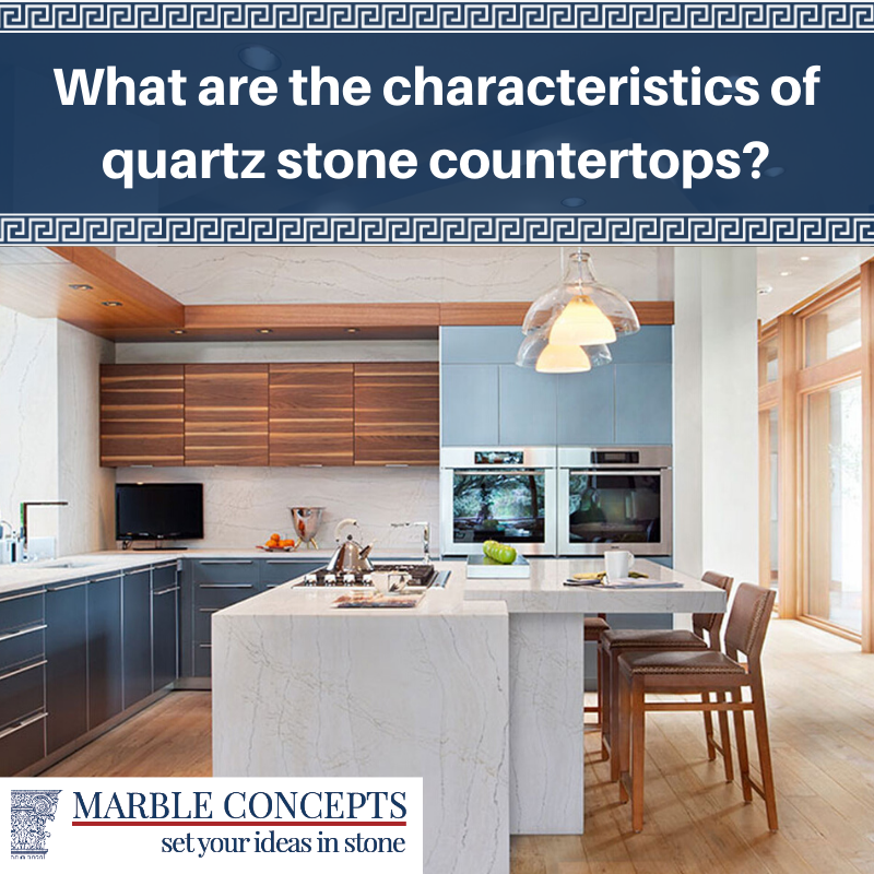 What Are The Characteristics Of Quartz Stone Countertops? by