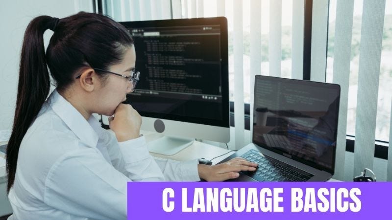 C Language Basics: All You Need To Know About C Programming Language ...