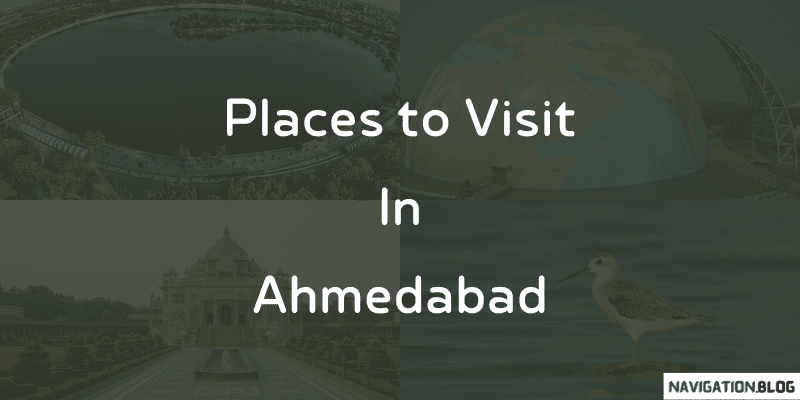 Best Tourist Places to Visit in Ahmedabad | by Socialhubby | Medium
