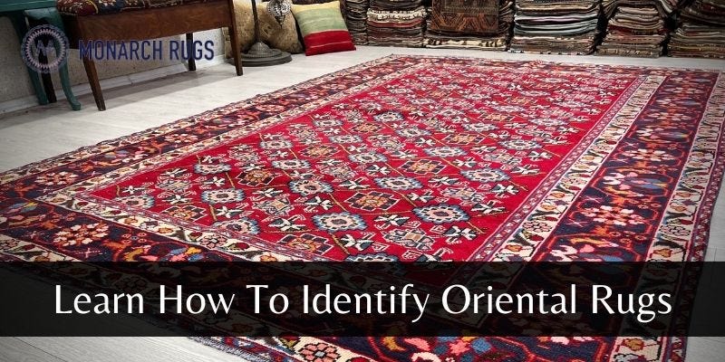 Learn How To Identify Oriental Rugs By Monarch Rugs Medium learn-how-to-identify-oriental-rugs-by-monarch-rugs-medium