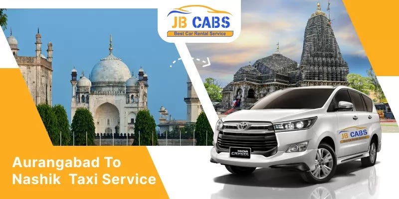Aurangabad to Nashik Taxi Service — Comfortable and Reliable Travel with JB Cabs