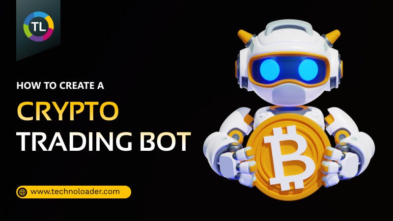 How to Create a Crypto Trading Bot