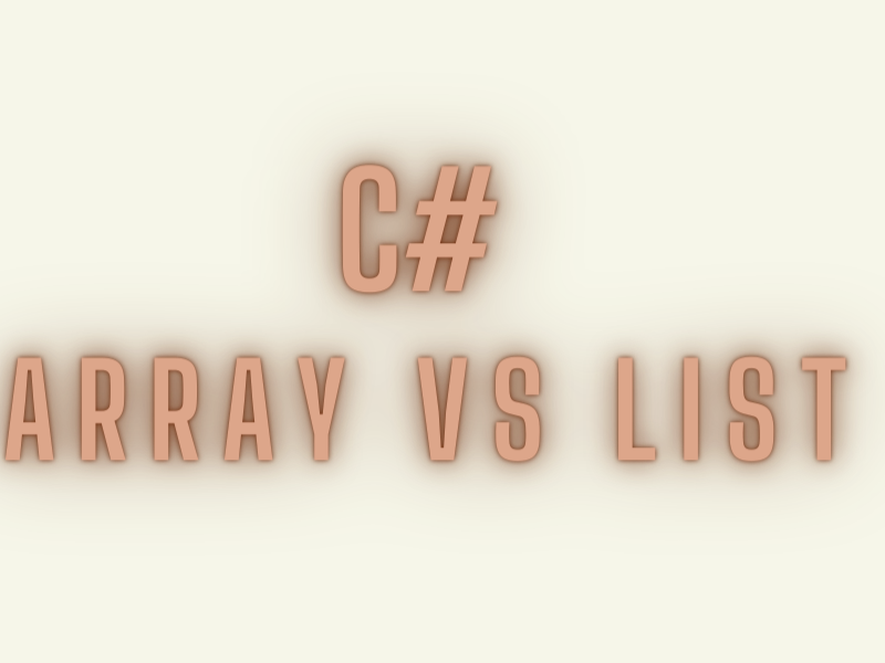 Array vs List in C#: What You Need to Know | by Gopinath Rakkiyannan ...