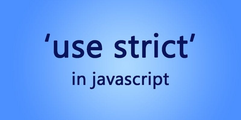 “Understanding Strict mode in JavaScript & React.” | by Kushagra Sharma ...