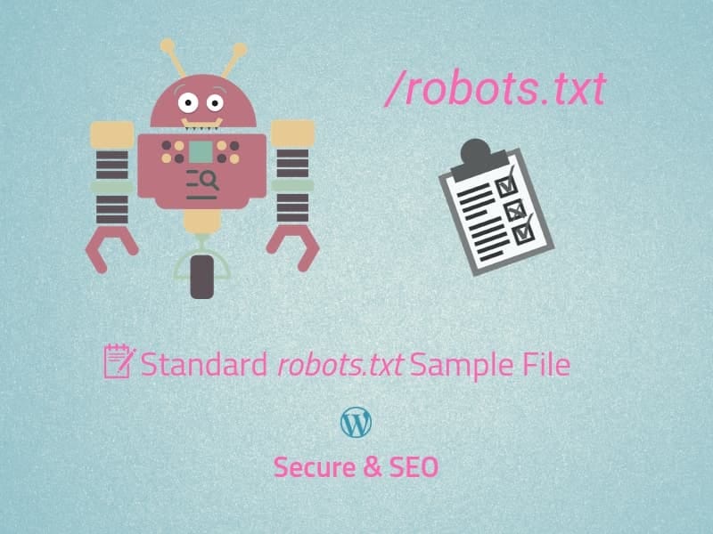 The Standard robots.txt Sample File for WordPress (Secure & SEO) by