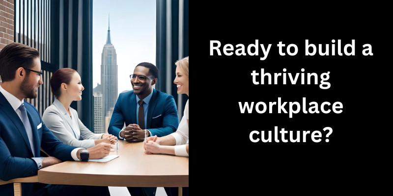 The art of building a strong company culture: Strategies for creating a ...