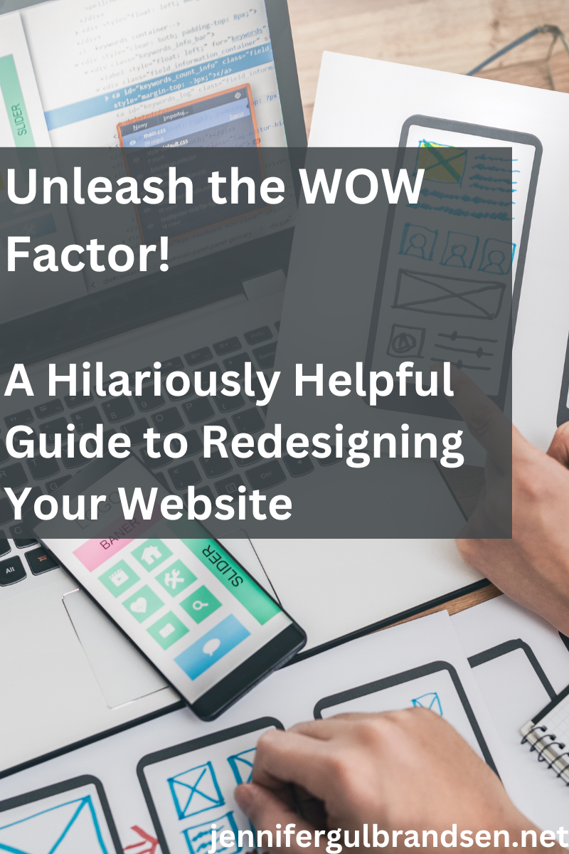 Unleash the WOW Factor: A Hilariously Helpful Guide to Redesigning Your