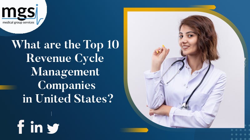 Top 10 Healthcare Revenue Cycle Management Companies What are the Top 10 Revenue Cycle Management Companies in the United
